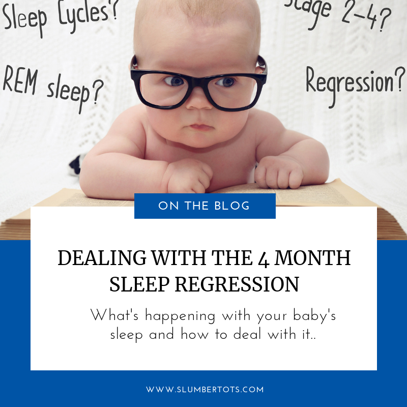 The Four Month Sleep Regression And How To Handle It Slumbertots